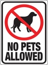 SIGN NO PETS ALLOWED PLASTIC  