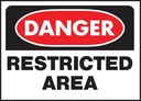 SIGN OSHA DANGER RESTRCTEDAREA