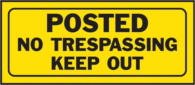 SIGN POST NO TRESPASS KEEPOUT 