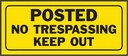 SIGN POST NO TRESPASS KEEPOUT 