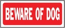 SIGN BEWARE OF DOG 6X14IN PLST